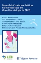 Manual de Condutas e Práticas Fisioterapêuticas em Onco-Hematologia da ABFO