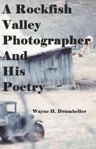 A Rockfish Valley Photographer and His Poetry