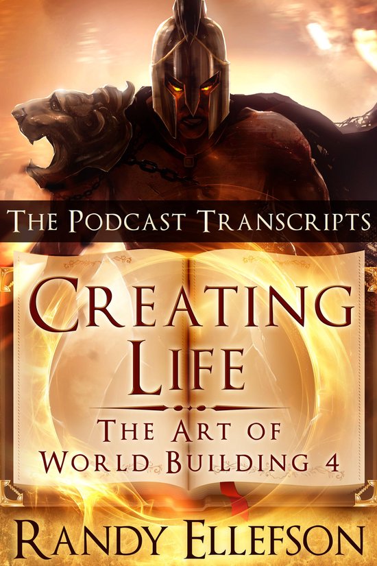 The Art of World Building - Creating Life: The Podcast Trans ... - cover