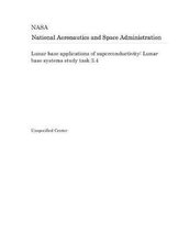 Lunar Base Applications of Superconductivity