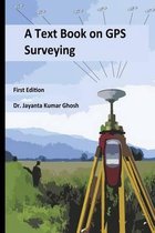A Text Book on GPS Surveying