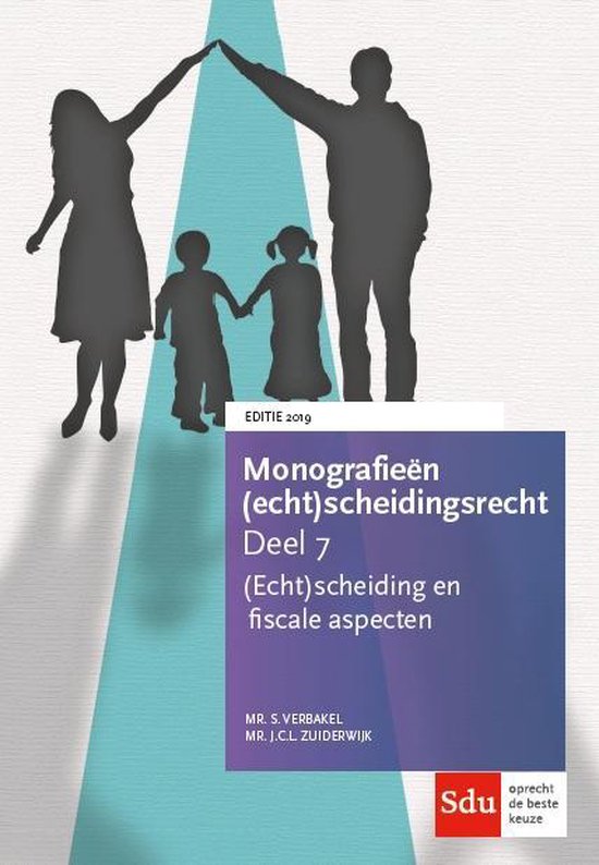 Monografieen (echt)scheidingsrecht 7 - (Echt)scheiding en fiscale aspecten. Editie 2019 - J.C.L. Zuiderwijk | 