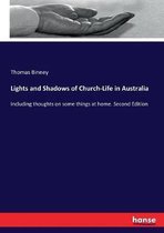Lights and Shadows of Church-Life in Australia
