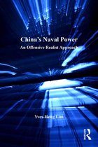 Corbett Centre for Maritime Policy Studies Series - China's Naval Power