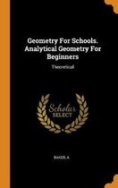 Geometry for Schools. Analytical Geometry for Beginners