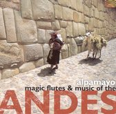 Magic Flutes & Music Of The Andes