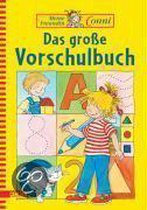 Meine Freundin Conni. Das große Vorschulbuch