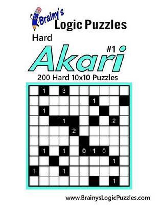 Brainy's Logic Puzzles Hard Akari 1 200 Hard 10x10 Puzzles, Brainy'S