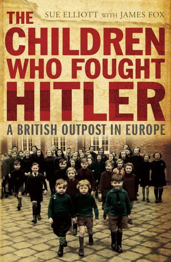 The Children who Fought Hitler - cover