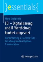 essentials - EDI – Digitalisierung und IT-Wertbeitrag konkret umgesetzt