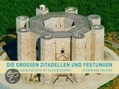 Die Grossen Zitadellen & Festungen