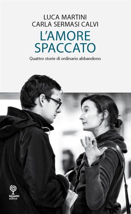 Proposte - L’amore spaccato - Quattro storie di ordinario  ... - cover