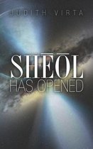 Sheol Has Opened