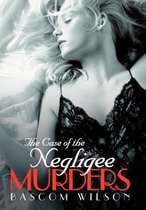 The Case of the Negligee Murders