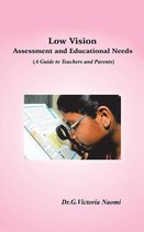 Low Vision: Assessment and Educational Needs