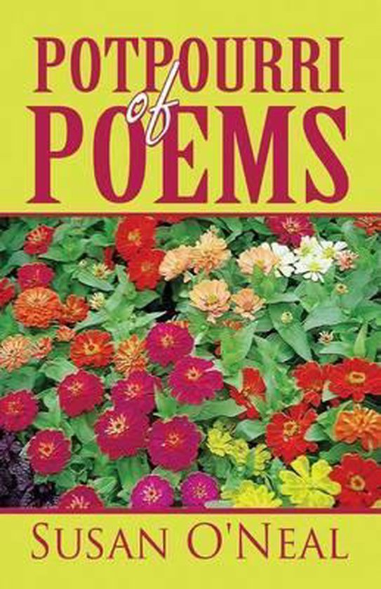 Potpourri of Poems, Susan O'Neal 9781611023190 Boeken