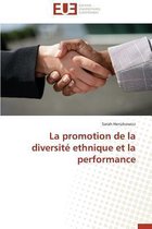 La Promotion de la Diversit� Ethnique Et La Performance
