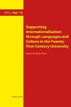 Intercultural Studies and Foreign Language Learning 15 - Supporting Internationalisation through Languages and Culture in the Twenty-First-Century University