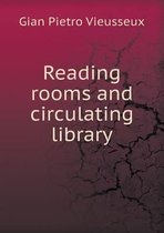 Reading Rooms and Circulating Library