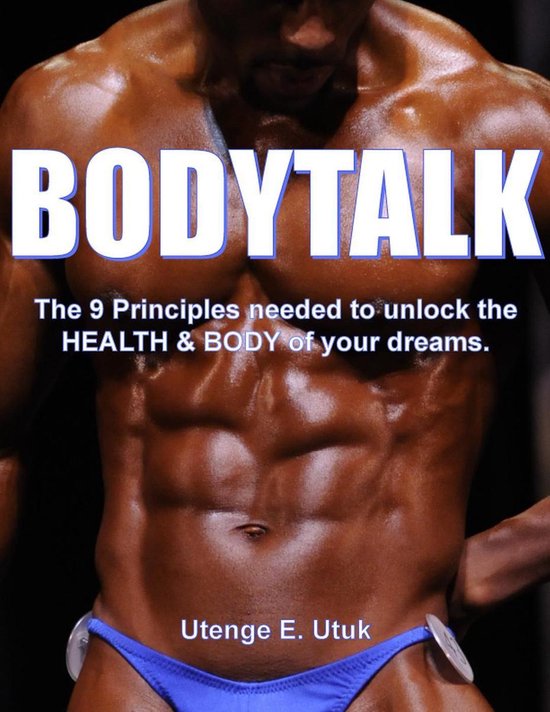 BodyTalk: The 9 Principles needed to unlock the Health & Bod ... - cover