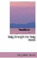 Daily Strength for Daily Needs