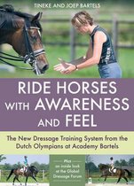 Ride Horses with Awareness and Feel