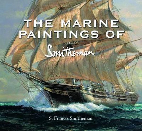 The Marine Paintings of Smitheman