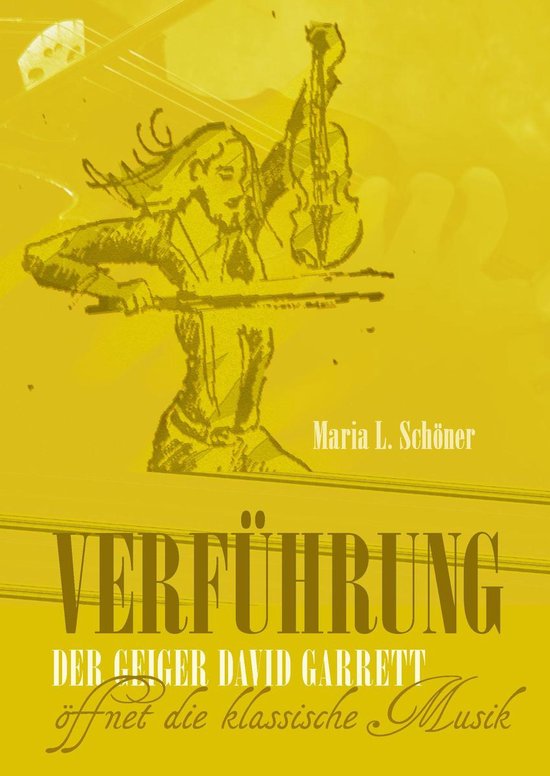 Verführung - Der Geiger David Garrett öffnet die klassisch ... - cover
