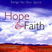 Songs for Our Spirit: Hope And Faith