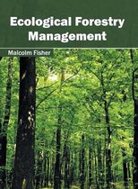 Ecological Forestry Management