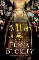 A Tudor mystery featuring Ursula Blanchard 16 - Web of Silk, A