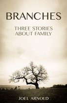 Branches: Three Stories About Family