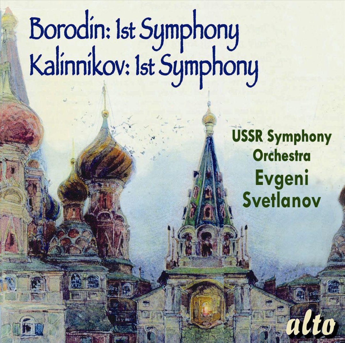 Borodin: 1st Symphony; Kalinnikov: 1st Symphony