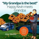 my Grandpa Is the Best! Happy Kevin Meets Grandpa