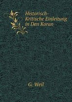 Historisch-Kritische Einleitung in Den Koran