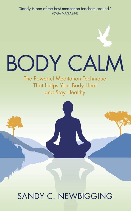 Body Calm: The Powerful Meditation Technique That Helps Your ... - cover