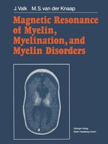 Magnetic Resonance of Myelin, Myelination, and Myelin Disorders