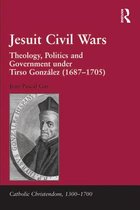 Catholic Christendom, 1300-1700 - Jesuit Civil Wars