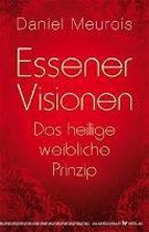 Essener Visionen und das heilige weibliche Prinzip