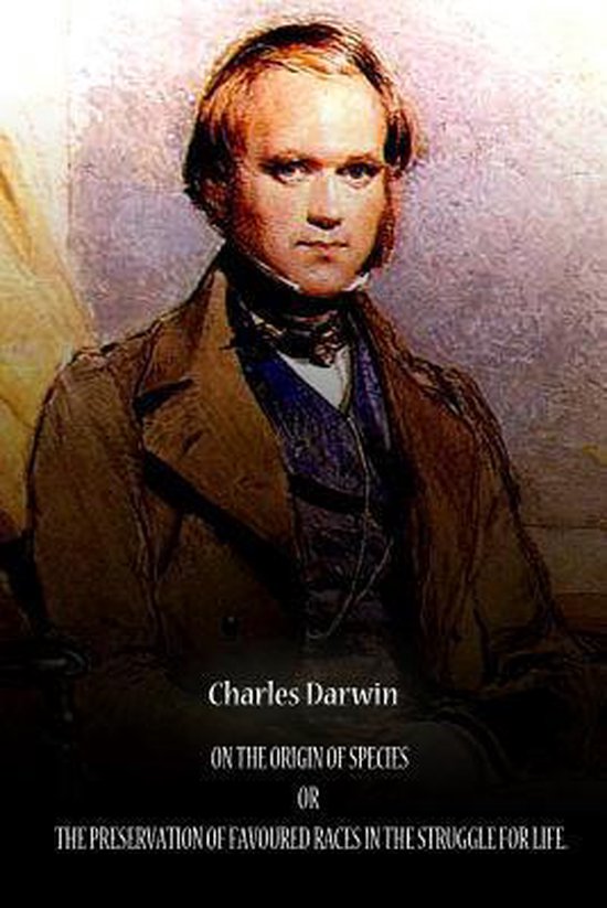 On The Origin Of Species Or The Preservation Of Favoured Rac ... - cover