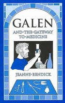 Galen & The Gateway To Medicine