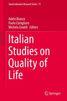 Social Indicators Research Series 77 - Italian Studies on Quality of Life