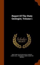 Report of the State Geologist, Volume 1