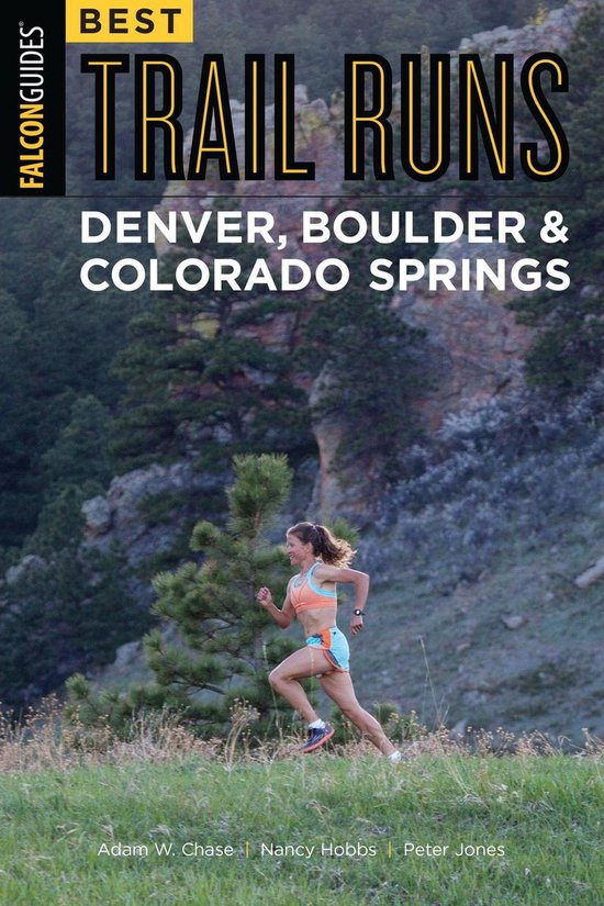 Best Trail Runs Denver, Boulder & Colorado Springs - cover