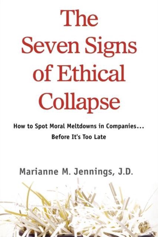Seven Signs Of Ethical Collapse