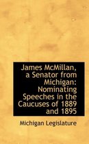 James McMillan, a Senator from Michigan