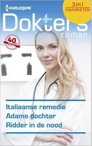 Omslag Doktersroman Favorieten 451 - Italiaanse remedie ; Adams dochter ; Ridder in de nood