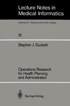 Lecture Notes in Medical Informatics 31 - Operations Research for Health Planning and Administration