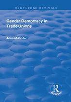 Routledge Revivals - Gender Democracy in Trade Unions