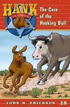 Hank the Cowdog 18 - The Case of the Hooking Bull